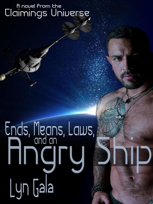 Title details for Ends, Means, Laws and an Angry Ship by Lyn Gala - Available